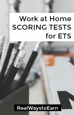 ETS scoring jobs - Here's some info on how to work at home as a remote test scorer for a company called ETS.