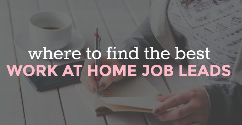 Where to Find the BEST Work From Home Job Leads