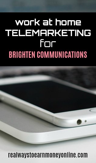 Work at home telemarketing jobs at Brighten Communicatinons. US only.