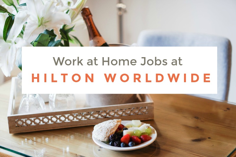 Work at home jobs at Hilton Worldwide
