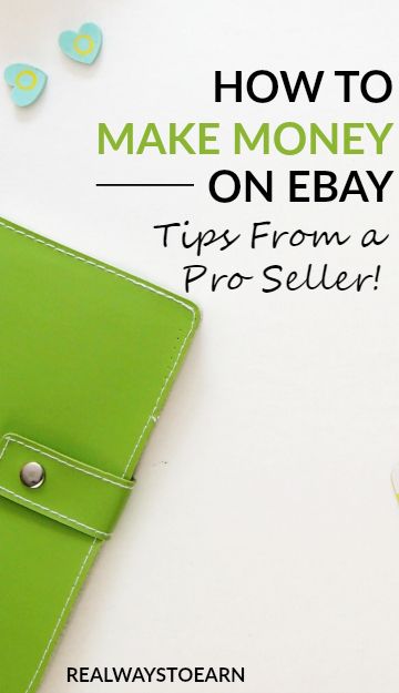 How to make money from home using eBay. Tips from a pro seller!