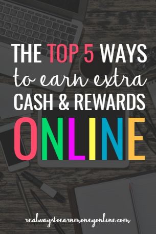 Top 5 Rewards Sites To Use For A Little Extra Cash Online