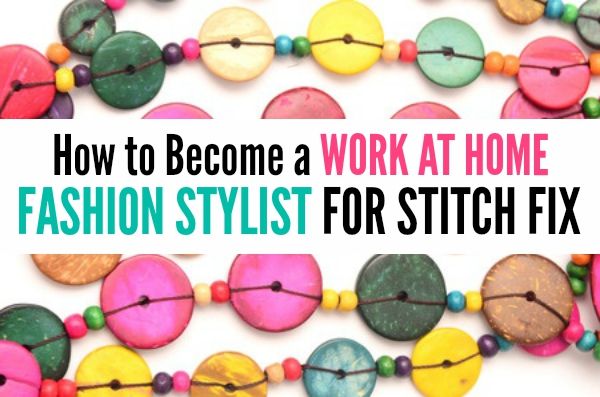 Become A Work At Home Clothing Stylist For Stitch Fix