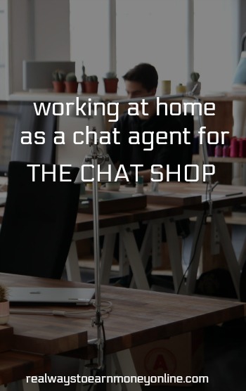 working at home as a chat agent for the chat shop