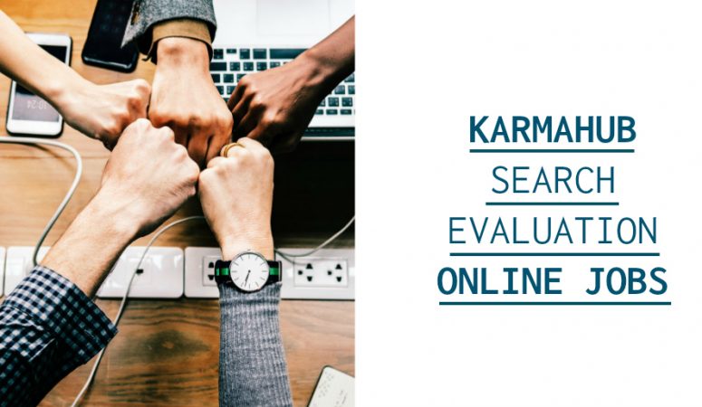 Work at Home Search Evaluation Jobs With KarmaHub