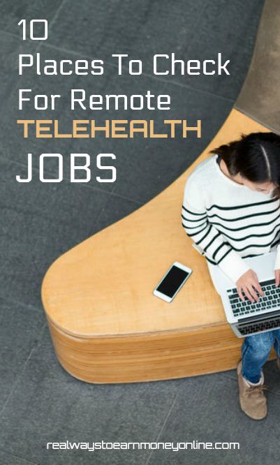 10 places to check for remote telehealth jobs. #telehealth #remotejobs