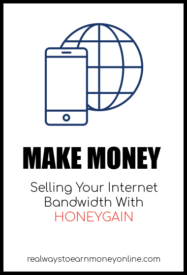 Make money selling your internet bandwidth with Honeygain.
