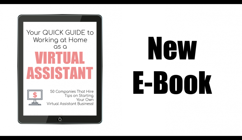 Your Quick Guide to Working at Home as a Virtual Assistant – New E-Book!