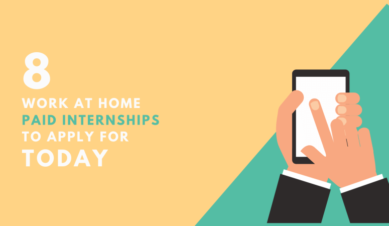8 Work at Home Paid Internships to Apply For Today