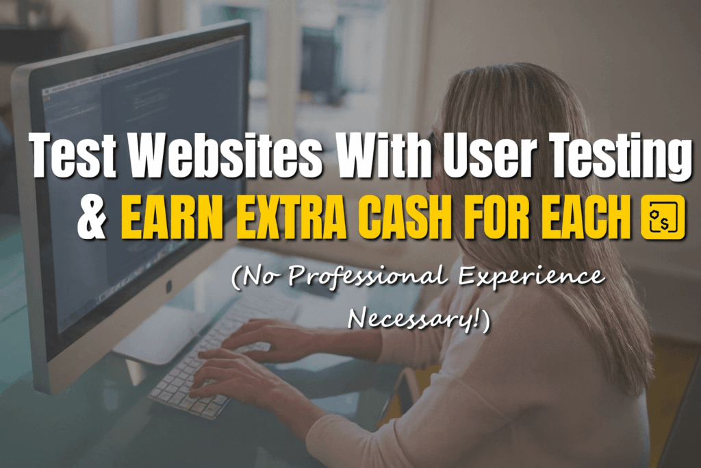 UserTesting Review: How It Works & What You Earn