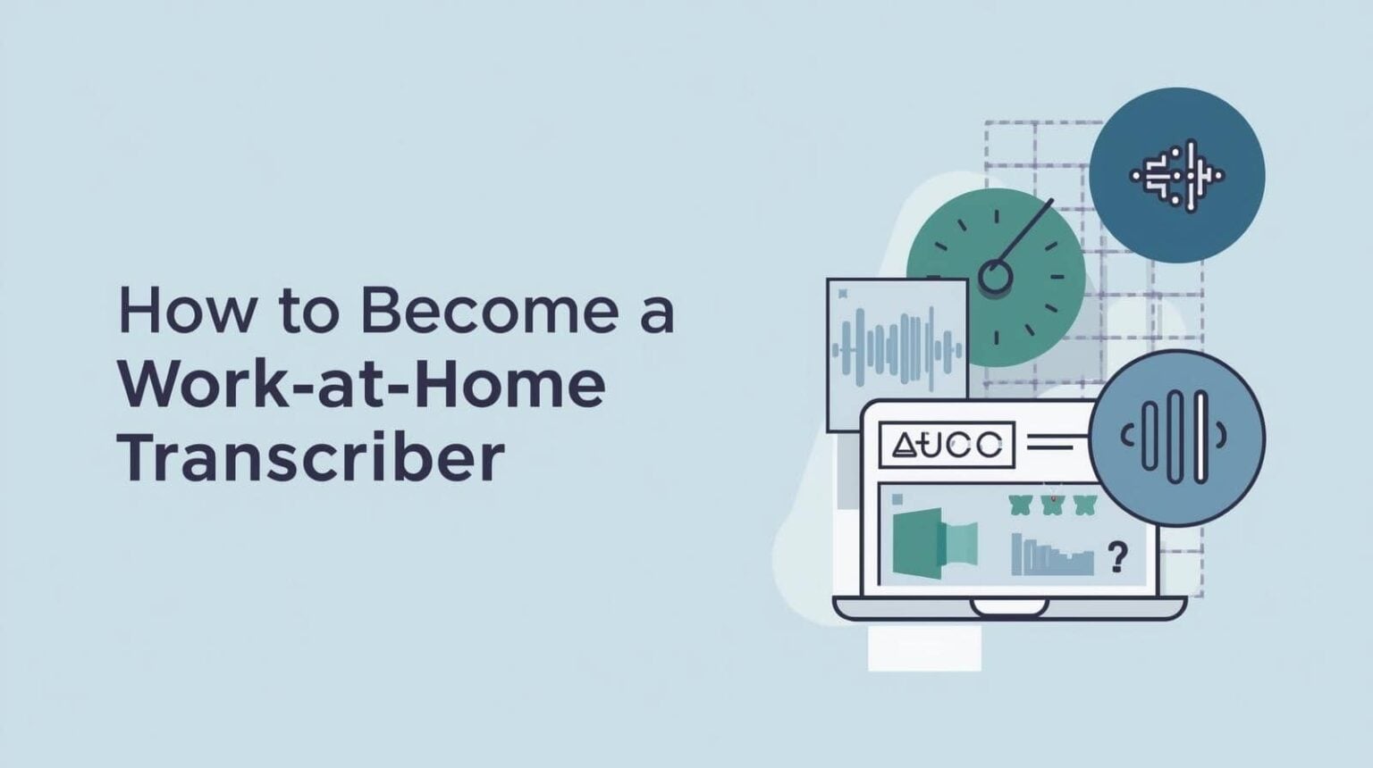 Transcriber Works How to Become a Transcriptionist And Work From Home