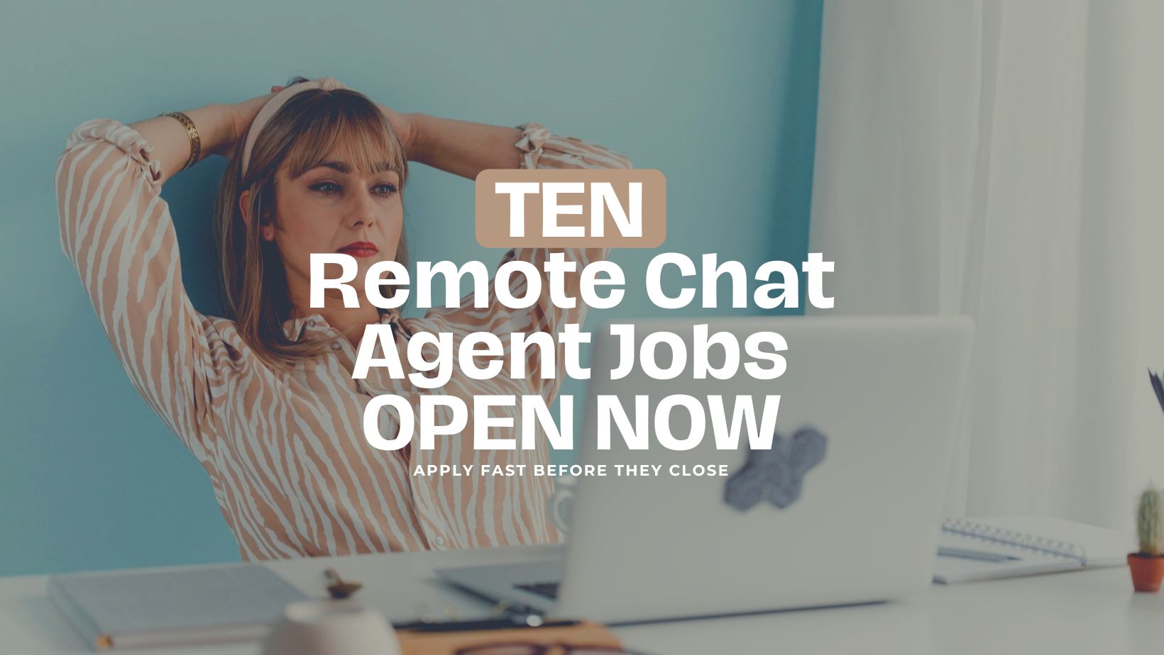 Chat Agent Jobs From Home – Companies To Check For Openings