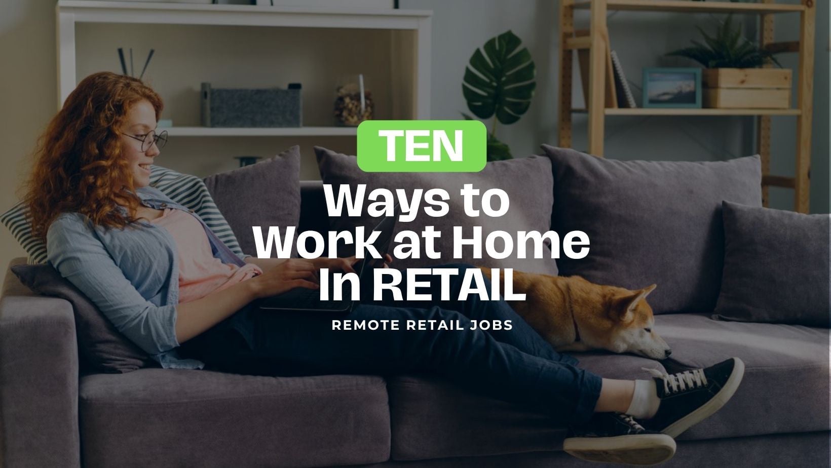10 Ways to Work at Home in Retail