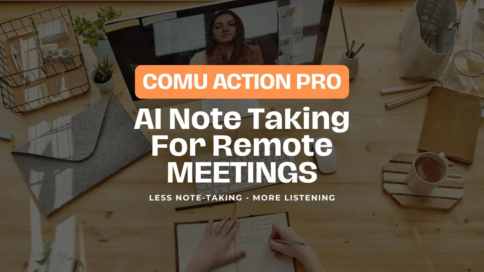 Comu Action Pro: AI note-taking for remote meetings