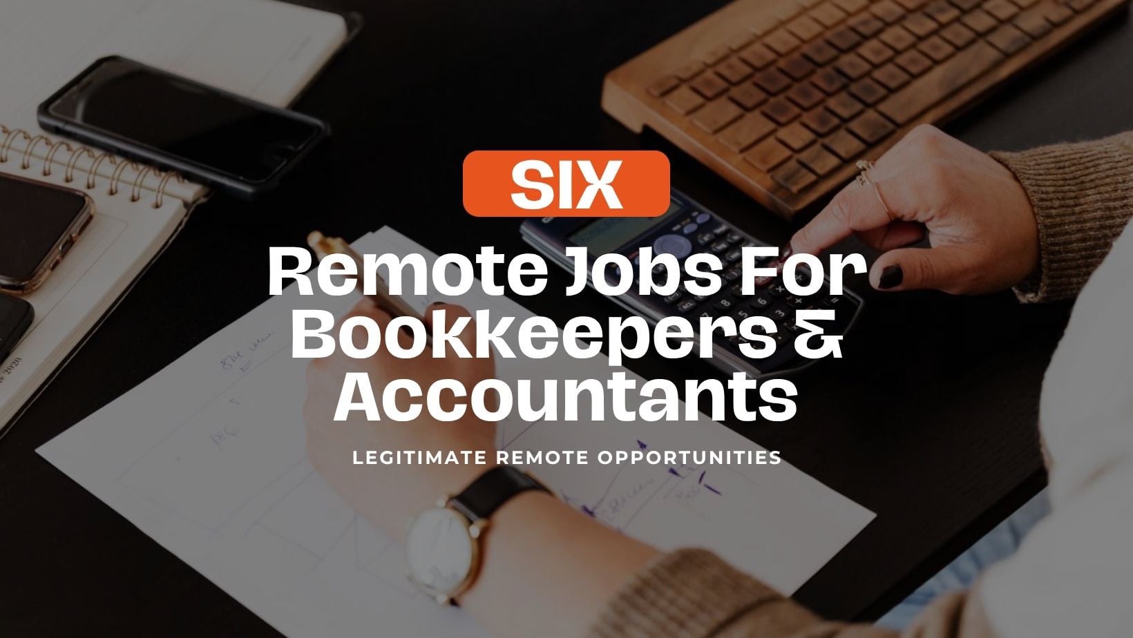 Six remote jobs for bookkeepers and accountants